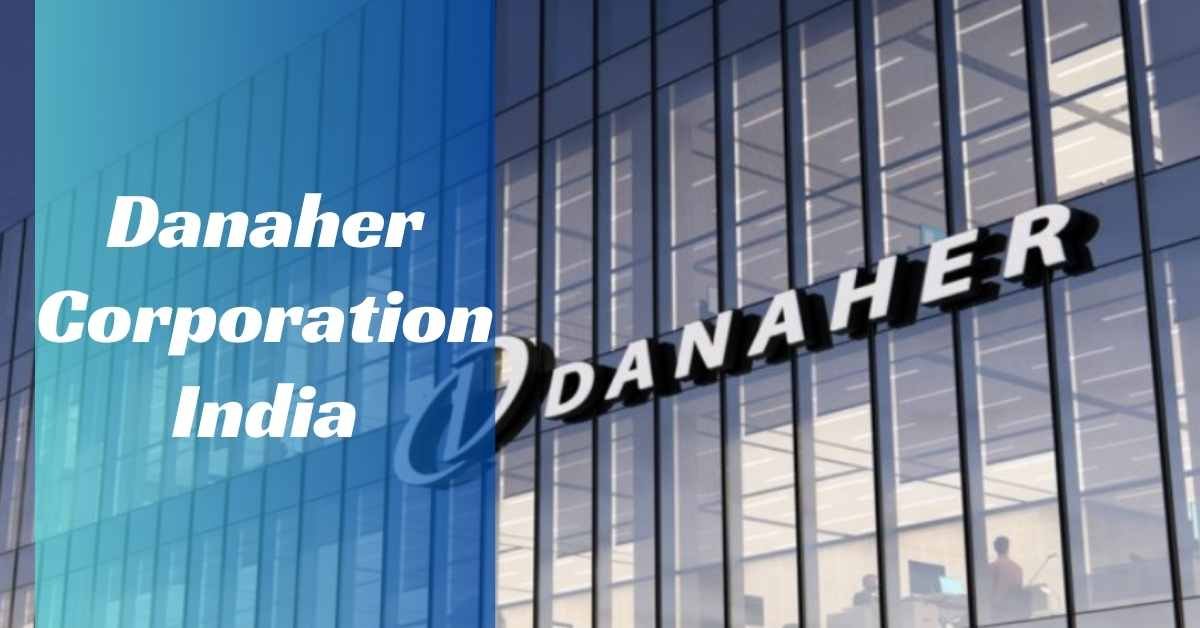 Danaher Corporation India