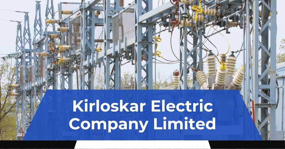 Kirloskar Electric Company Limited